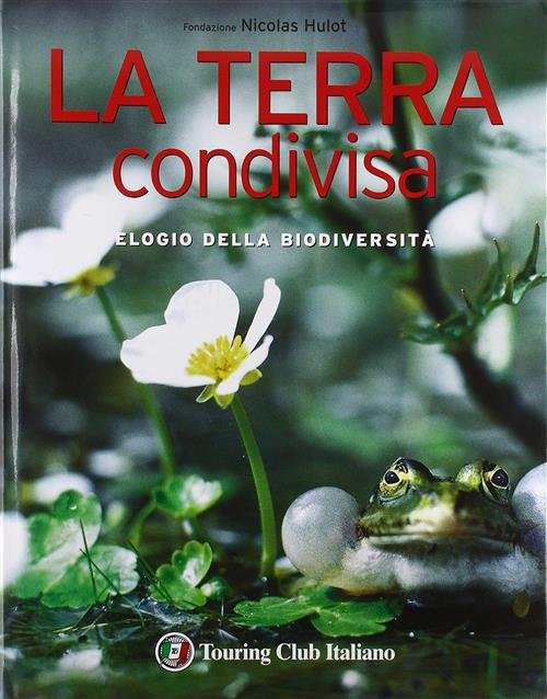 La Terra Condivisa. Elogio Della Biodiversità | Immagine Gallery 2