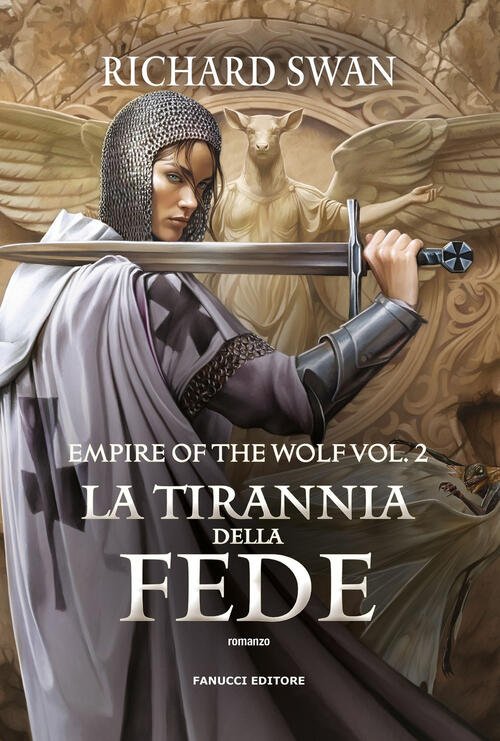 La Tirannia Della Fede. Empire Of The Wolf. Vol. 2 …