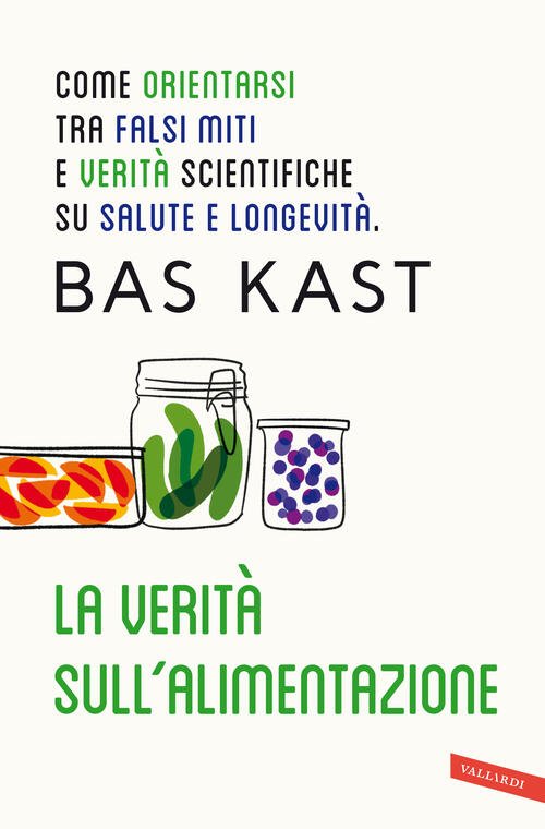 La Verita Sull'alimentazione. Come Orientarsi Tra Falsi Miti E Verita … | Immagine principale