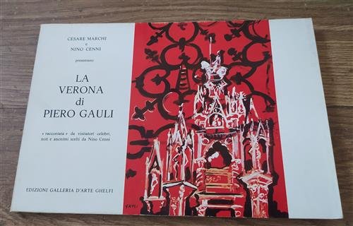 La Verona Di Piero Gauli. Raccontata Da Visitatori Celebri, Noti … | Immagine Gallery 2