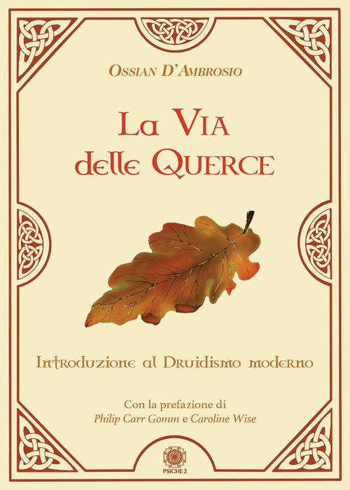 La Via Delle Querce. Introduzione Al Druidismo Moderno Ossian D'ambrosio …