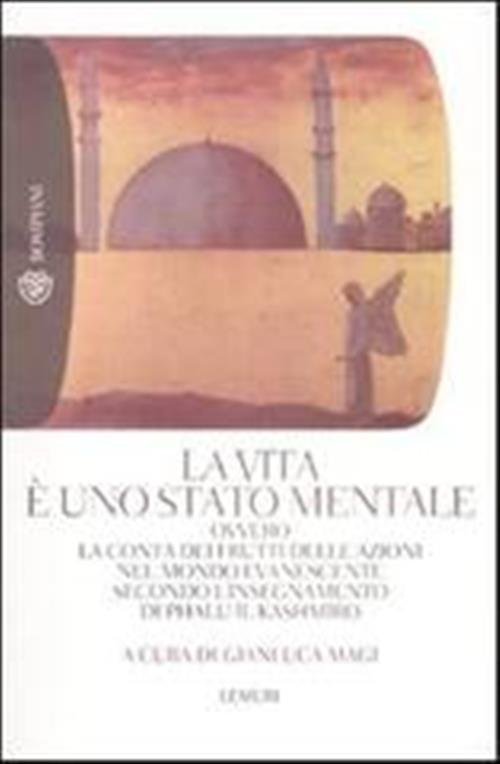 La Vita E Uno Stato Mentale. Ovvero La Conta Dei …