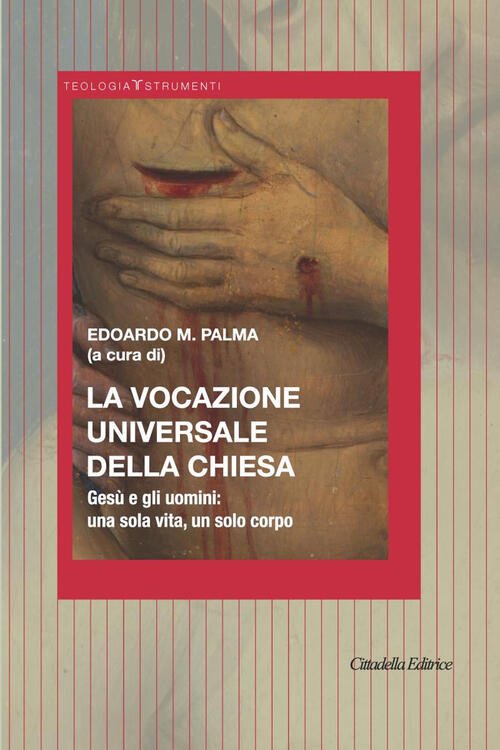 La Vocazione Universale Della Chiesa. Gesu E Gli Uomini: Una …