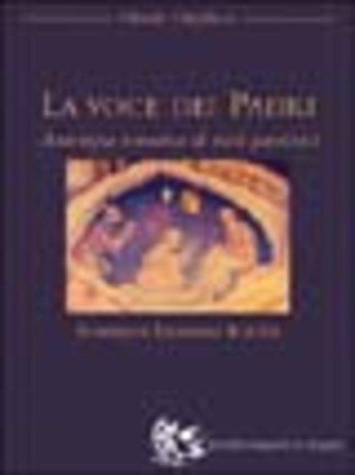 La Voce Dei Padri. Antologia Tematica Di Testi Patristici