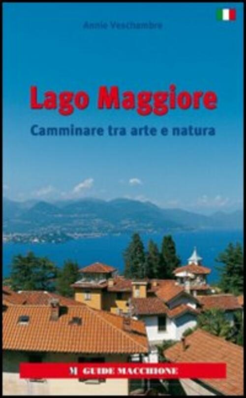 Lago Maggiore. Camminare Tra Arte E Natura