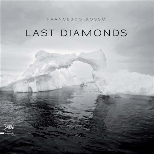 Last Diamonds Francesco Bosso Skira 2017