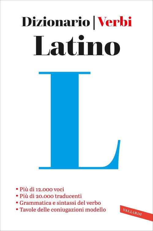 Latino. Dizionario E Verbi