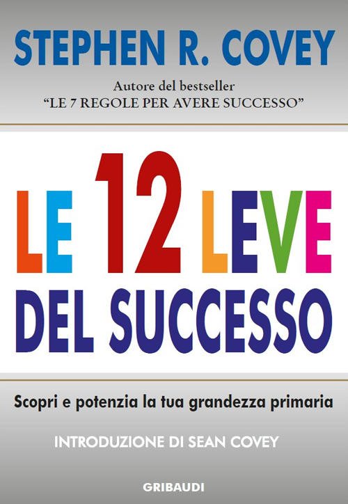 Le 12 Leve Del Successo. Scopri E Potenzia La Tua …