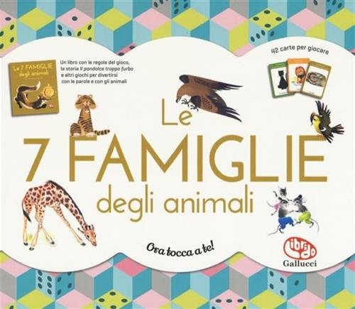 Le 7 Famiglie Degli Animali Pierre Belves Librido Gallucci 2018