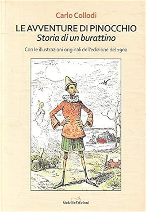 Le Avventure Di Pinocchio. Storia Di Un Burattino