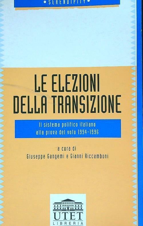 Le Elezioni Della Transizione G. Gangemi, G. Riccamboni Utet Universita …