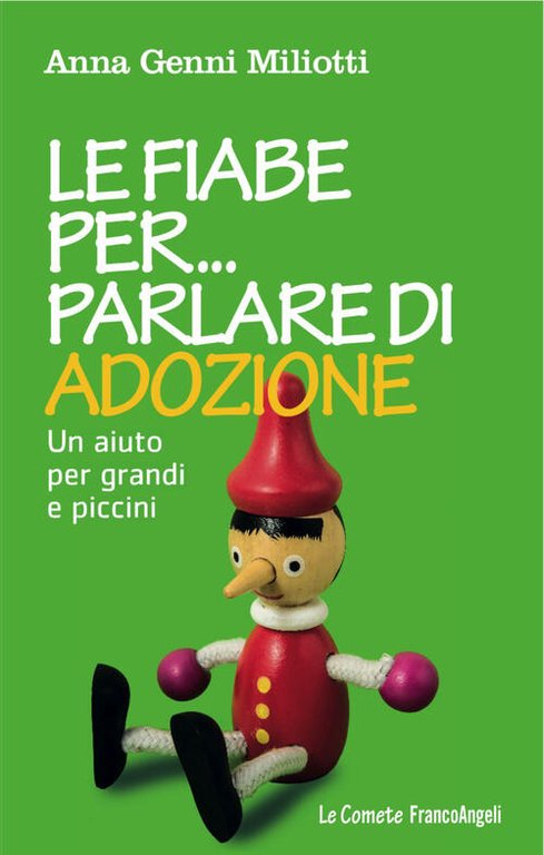 Le Fiabe Per Parlare Di Adozione. Un Aiuto Per Grandi E Piccini Anna Genni Mil