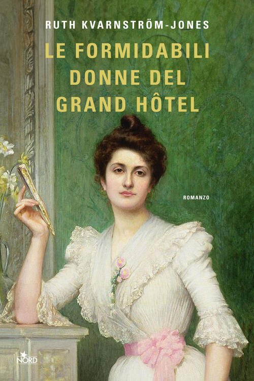 Le Formidabili Donne Del Grand Hotel