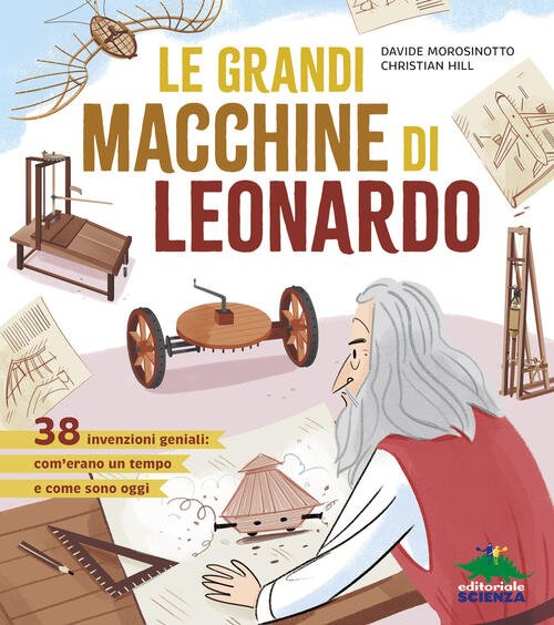 Le Grandi Macchine Di Leonardo. 38 Invenzioni Geniali: Com'erano Un … | Immagine principale
