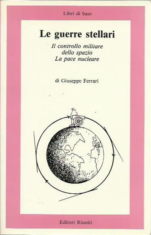 Le Guerre Stellari. Il Controllo Militare Dello Spazio. La Pace … | Immagine principale