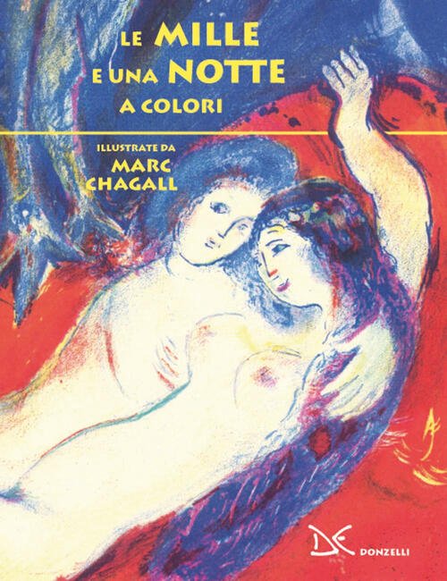 Le Mille E Una Notte A Colori Marc Chagall Donzelli 2019