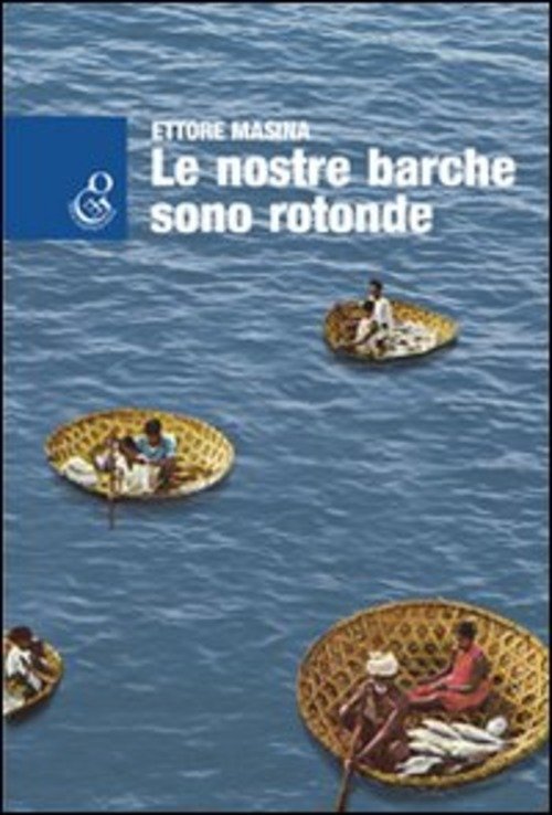 Le Nostre Barche Sono Rotonde