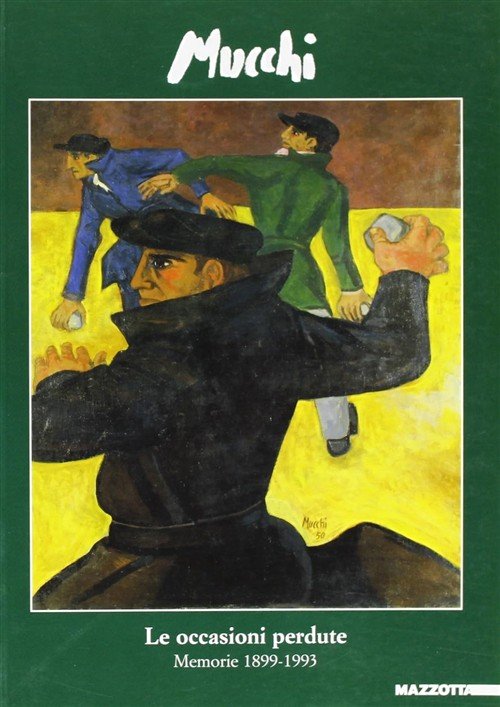 Le Occasioni Perdute. Memorie 1899-1993 | Immagine principale