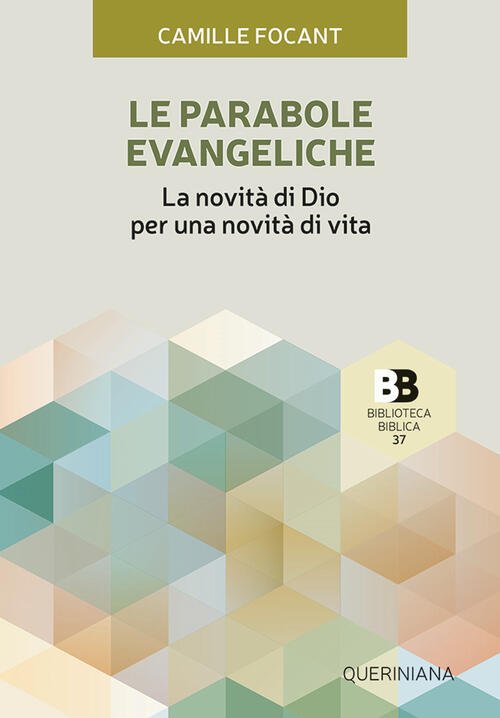 Le Parabole Evangeliche. La Novita Di Dio Per Una Novita …