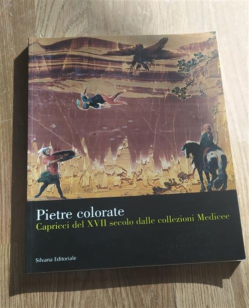 Le Pietre Colorate. Capricci Del Xvii Secolo Dalle Collezioni Medicee. … | Immagine Gallery 2