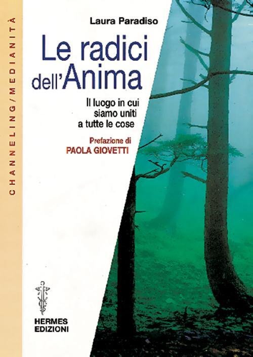 Le Radici Dell'anima Laura Paradiso Hermes Edizioni 1999