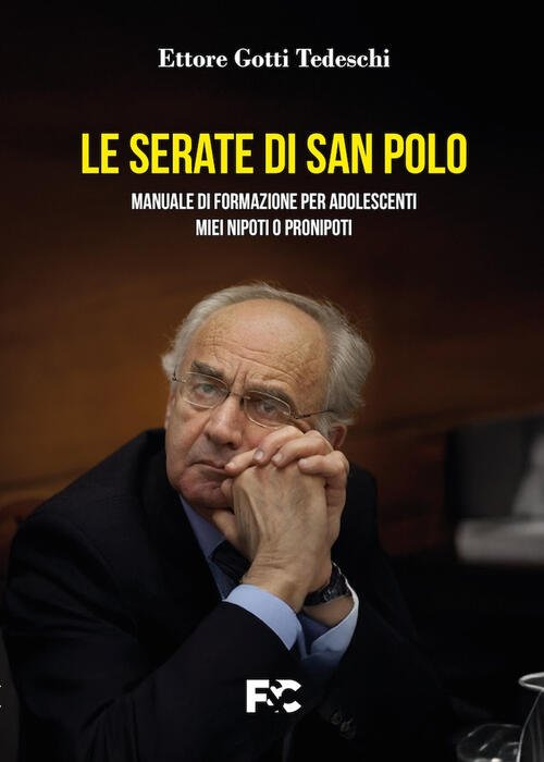 Le Serate Di San Polo Ettore Gotti Tedeschi Fede & …