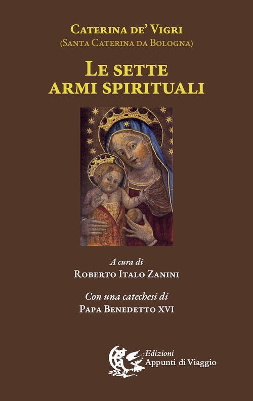 Le Sette Armi Spirituali Caterina Da Bologna (Santa) Appunti Di …
