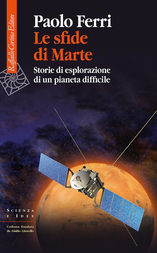 Le Sfide Di Marte. Storie Di Esplorazione Di Un Pianeta …