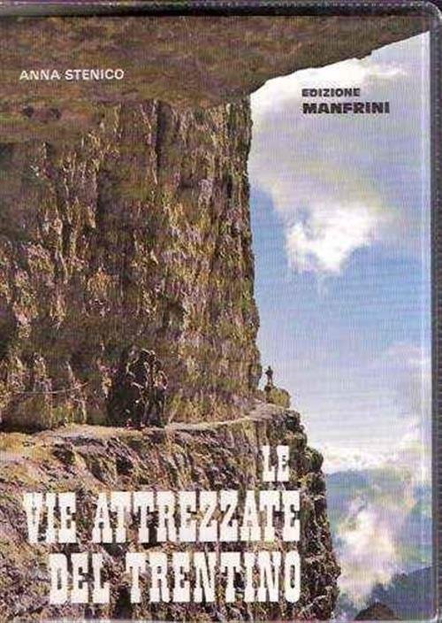 Le Vie Attrezzate Del Trentino | Immagine Gallery 2