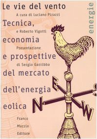 Le Vie Del Vento. Tecnica, Economia E Prospettive Del Mercato … | Immagine Gallery 2