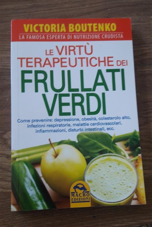 Le Virtu Terapeutiche Dei Frullati Verdi