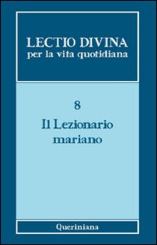 Lectio Divina Per La Vita Quotidiana. Vol. 8: Il Lezionario …