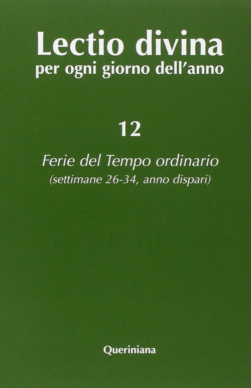 Lectio Divina Per Ogni Giorno Dell'anno. Vol. 12: Ferie Del …