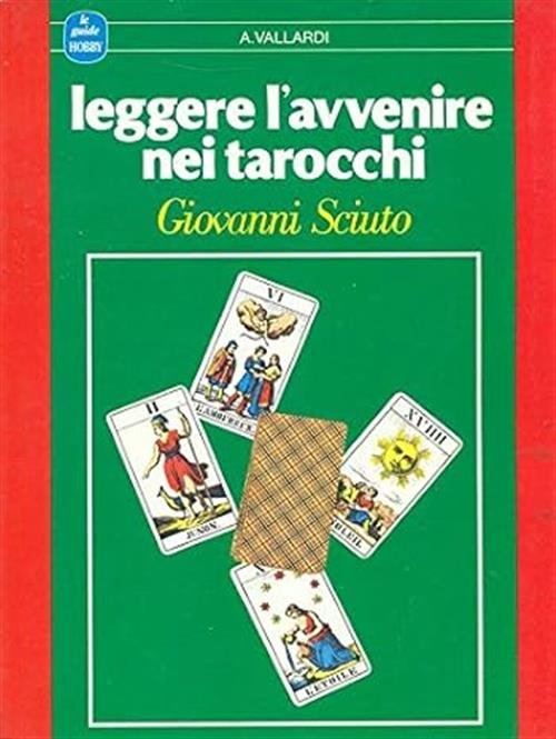 Leggere L'avvenire Nei Tarocchi