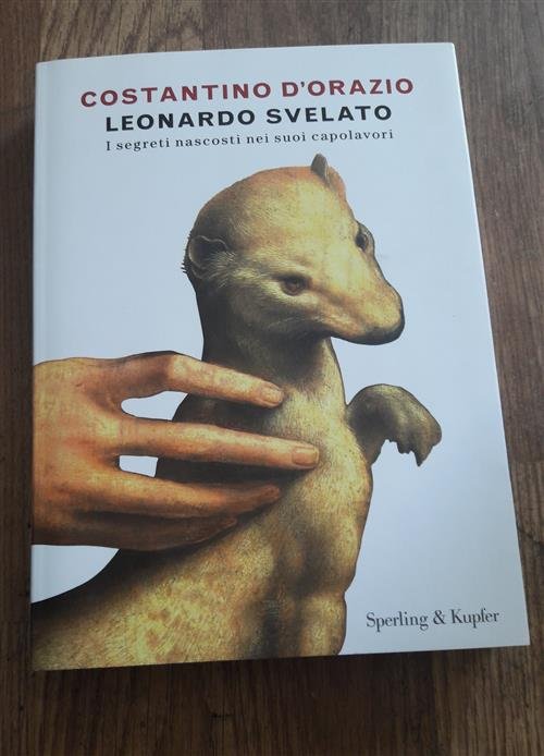 Leonardo Svelato. I Segreti Nascosti Nei Suoi Capolavori | Immagine Gallery 2
