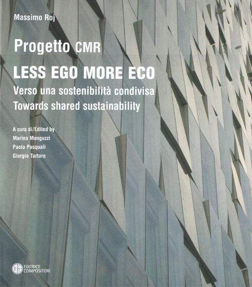 Less Ego More Eco. Verso Una Sostenibilita Condivisa-Towards Shared Sustainability | Immagine principale
