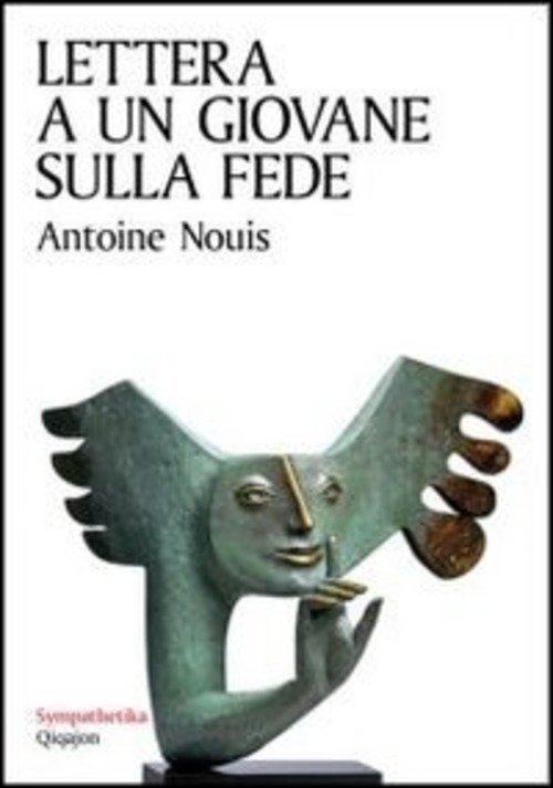 Lettera A Un Giovane Sulla Fede Antoine Nouis Qiqajon 2012