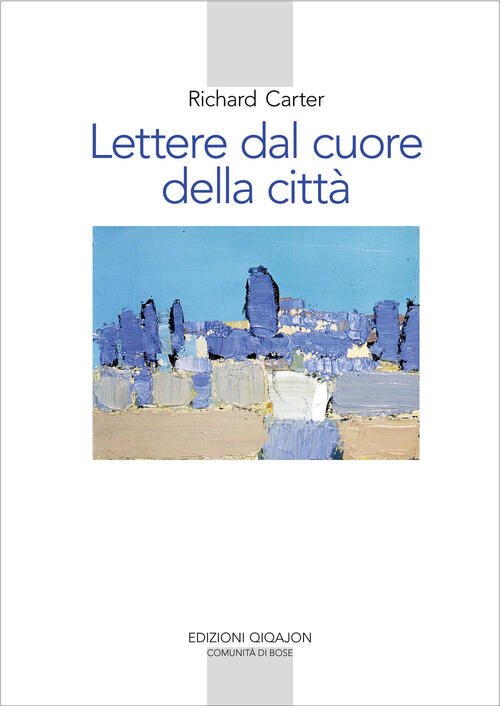 Lettere Dal Cuore Della Citta. Un Viaggio Spirituale Verso Casa | Immagine principale