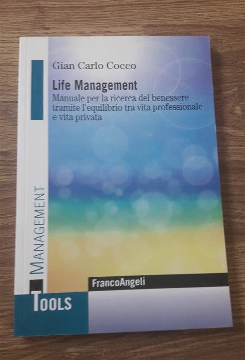 Life Management. Manuale Per La Ricerca Del Benessere Tramite L'equilibrio … | Immagine Gallery 2