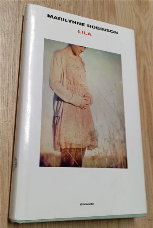 Lila Marilynne Robinson Einaudi 2015