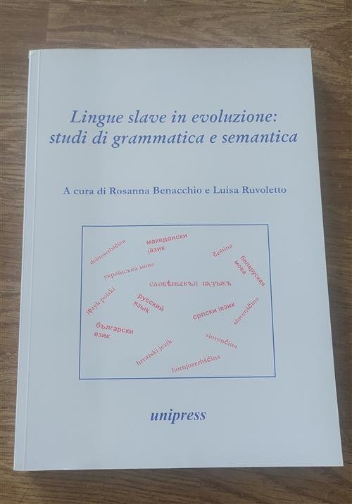 Lingue Slave In Evoluzione. Studi Di Grammatica E Semantica R. …