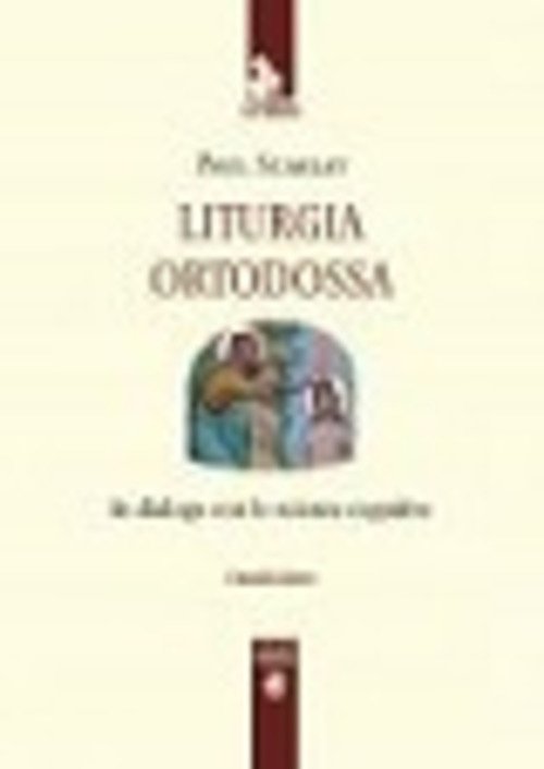 Liturgia Ortodossa In Dialogo Con Le Scienze Cognitive Paul Scarlat …