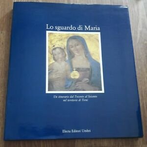 Lo Sguardo Di Maria. Un Intervento Dal '300 Al '600 … | Immagine Gallery 2