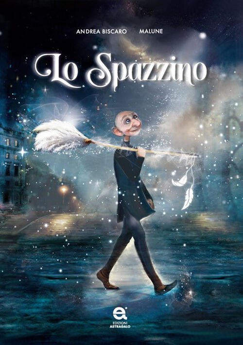 Lo Spazzino. Ediz. Illustrata