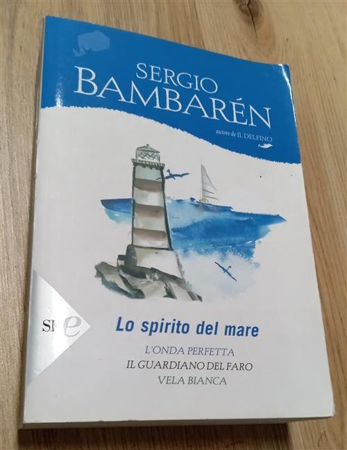 Lo Spirito Del Mare: L'onda Perfetta-Il Guardiano Del Faro-Vela Bianca