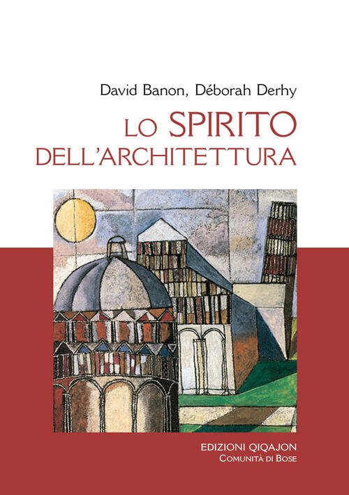 Lo Spirito Dell'architettura. Dialogo O Babele? David Banon Qiqajon 2014