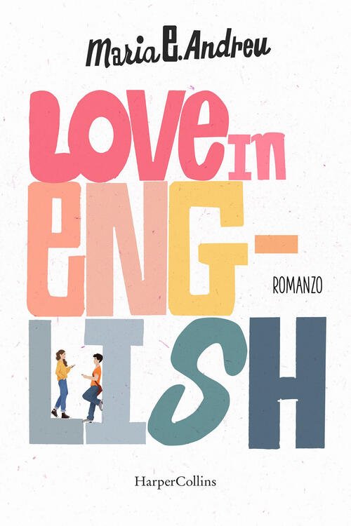 Love In English Maria E. Andreu Harpercollins Italia 2022 | Immagine principale