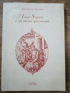 Luigi Sugana E Gli Ultimi Parrucconi Viella