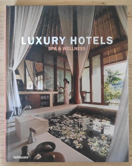 Luxury Hotels: Spa & Wellness Resorts