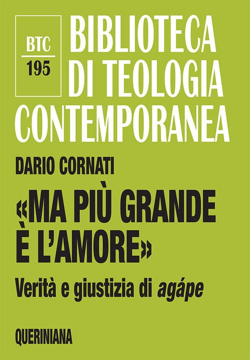 Ma Piu Grande E L'amore,. Verita E Giustizia Di Agape. …